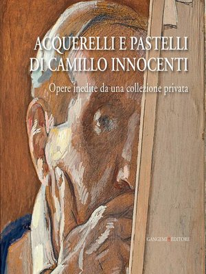 cover image of Acquerelli e pastelli di Camillo Innocenti